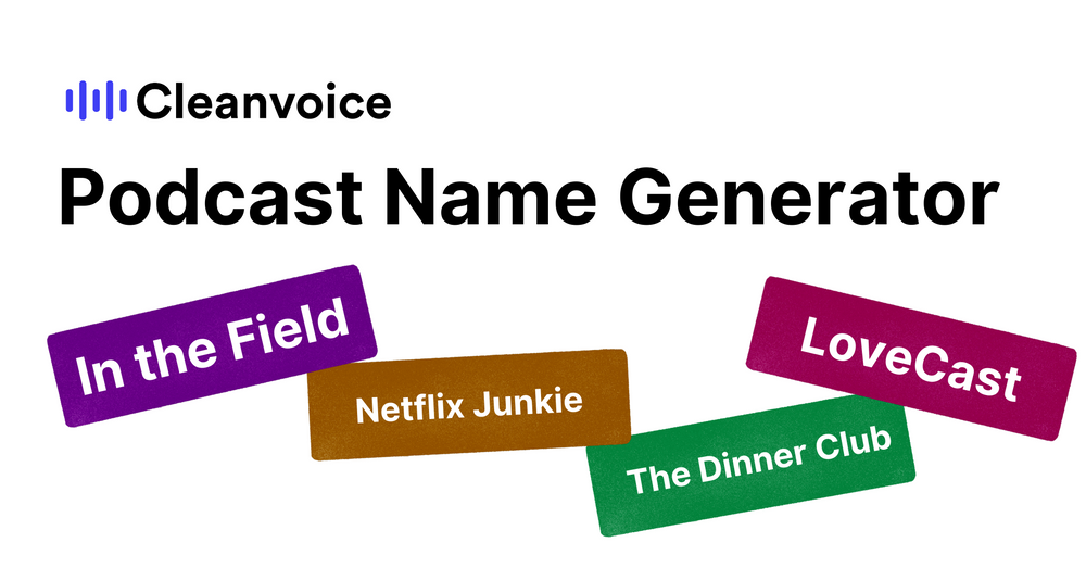 The Best Podcast Name Generator AI Powered Cleanvoice AI